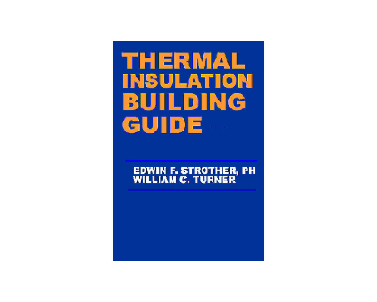 Thermal Insulation Building Guide Builder's Book, Inc.Bookstore