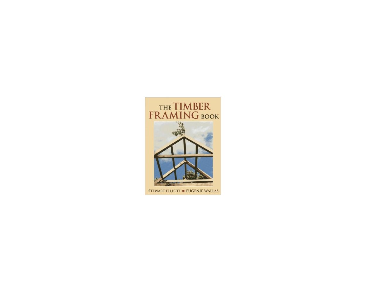 The Timber Framing Book Builder's Book, Inc.Bookstore