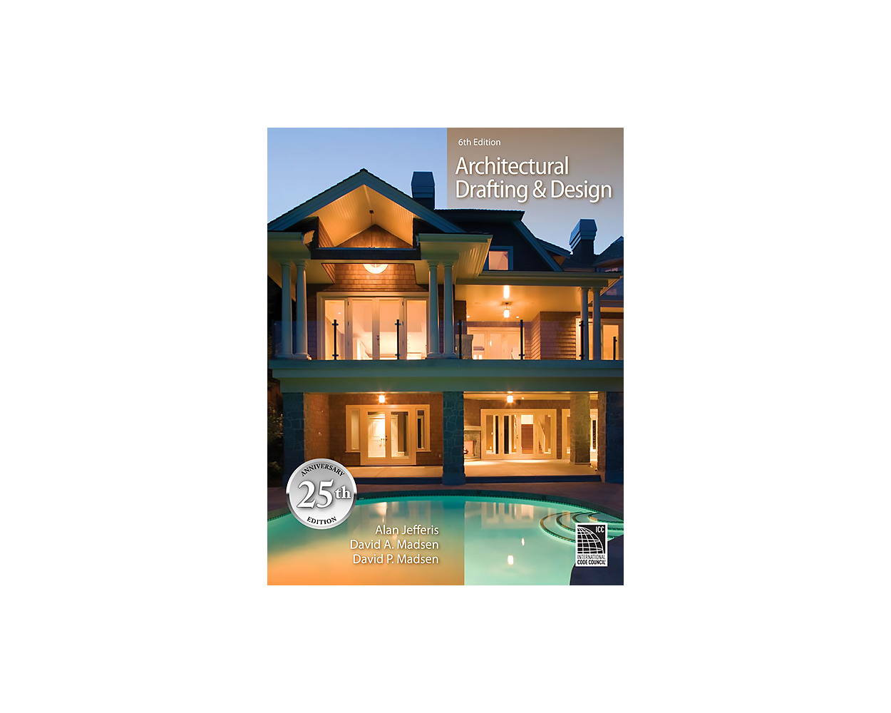 Architectural Drafting and Design by Alan Jefferis, David A. Madsen and David P. Madsen Builder