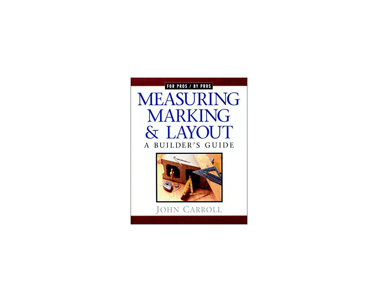 Measuring Marking and Layout Essentials