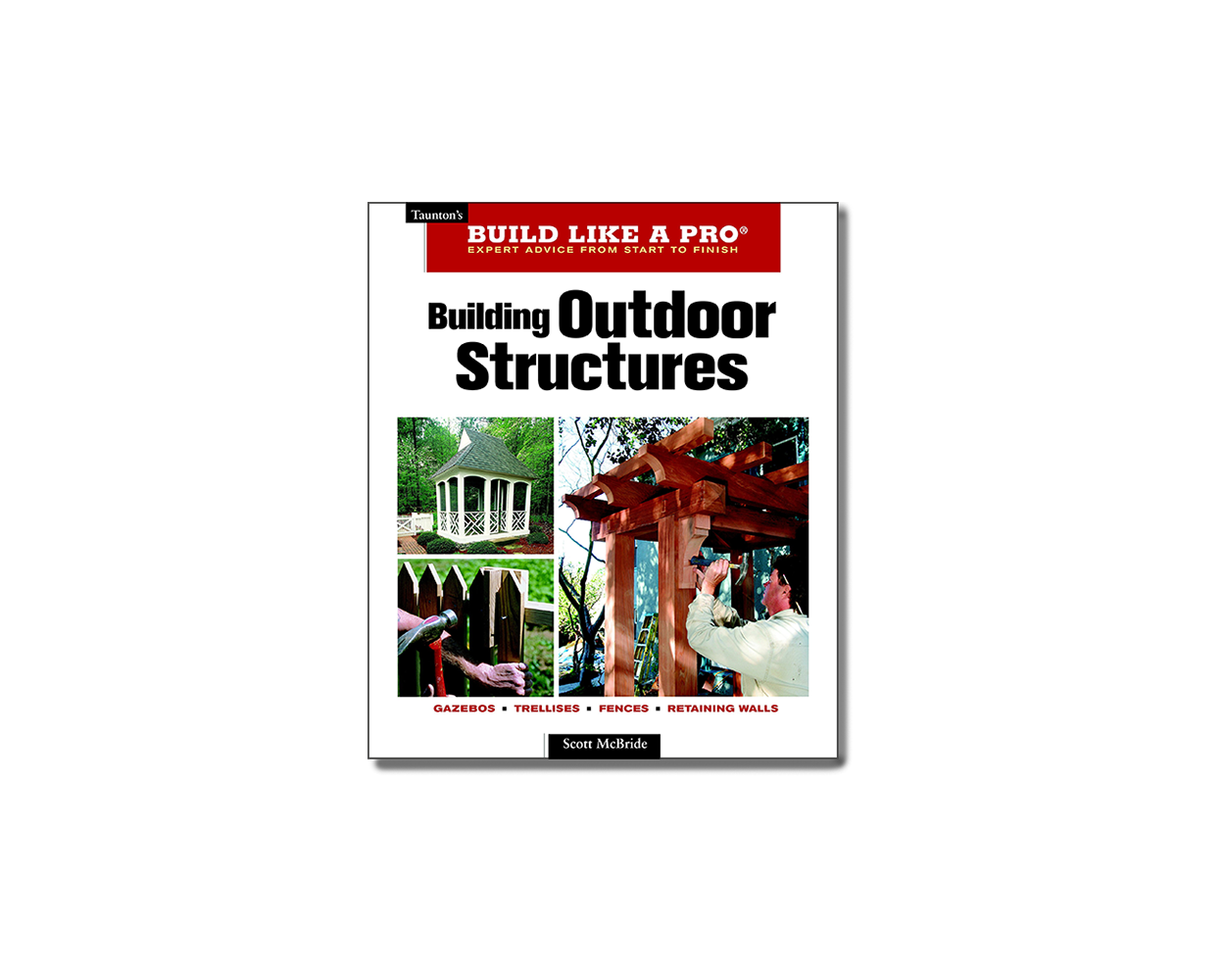 Building Outdoor Structures Builder's Book, Inc.Bookstore