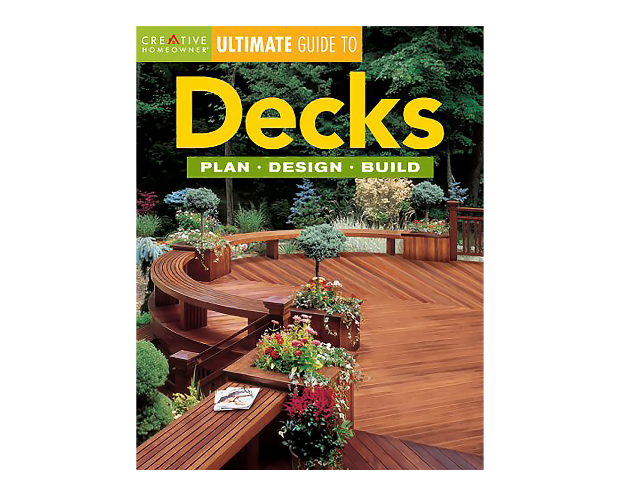 Decks: Plan, Design, Build (Ultimate Guide) by Steve Cory and Glee ...