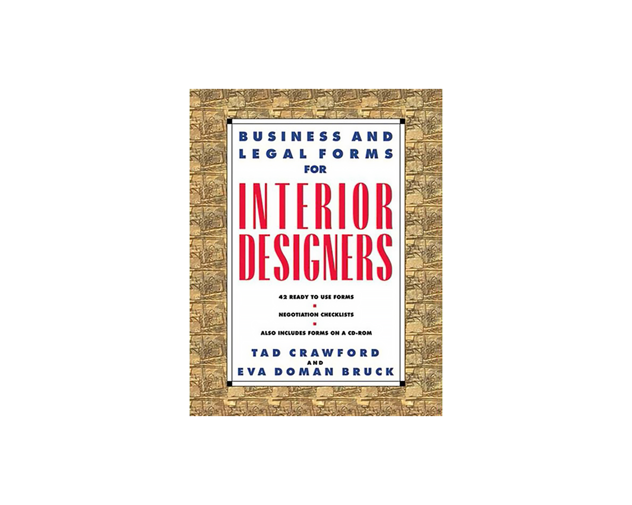 Business and Legal Forms for Interior Designers with CDROM by Eva