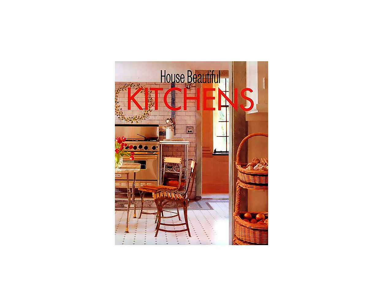 House Beautiful Kitchens by Carol Sama Sheehan and Editors of House