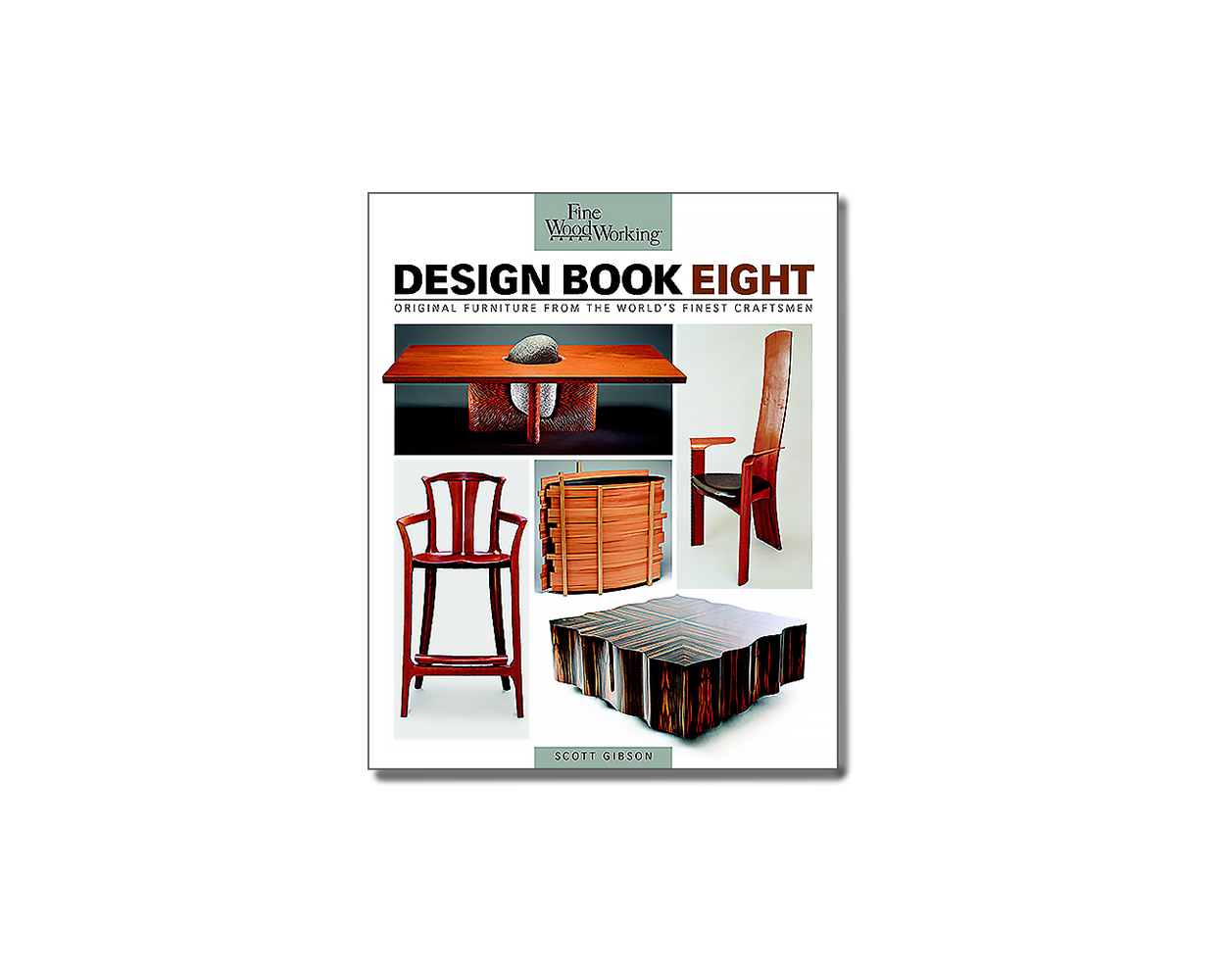 Fine Woodworking Design Book Eight Original Furniture from the World's