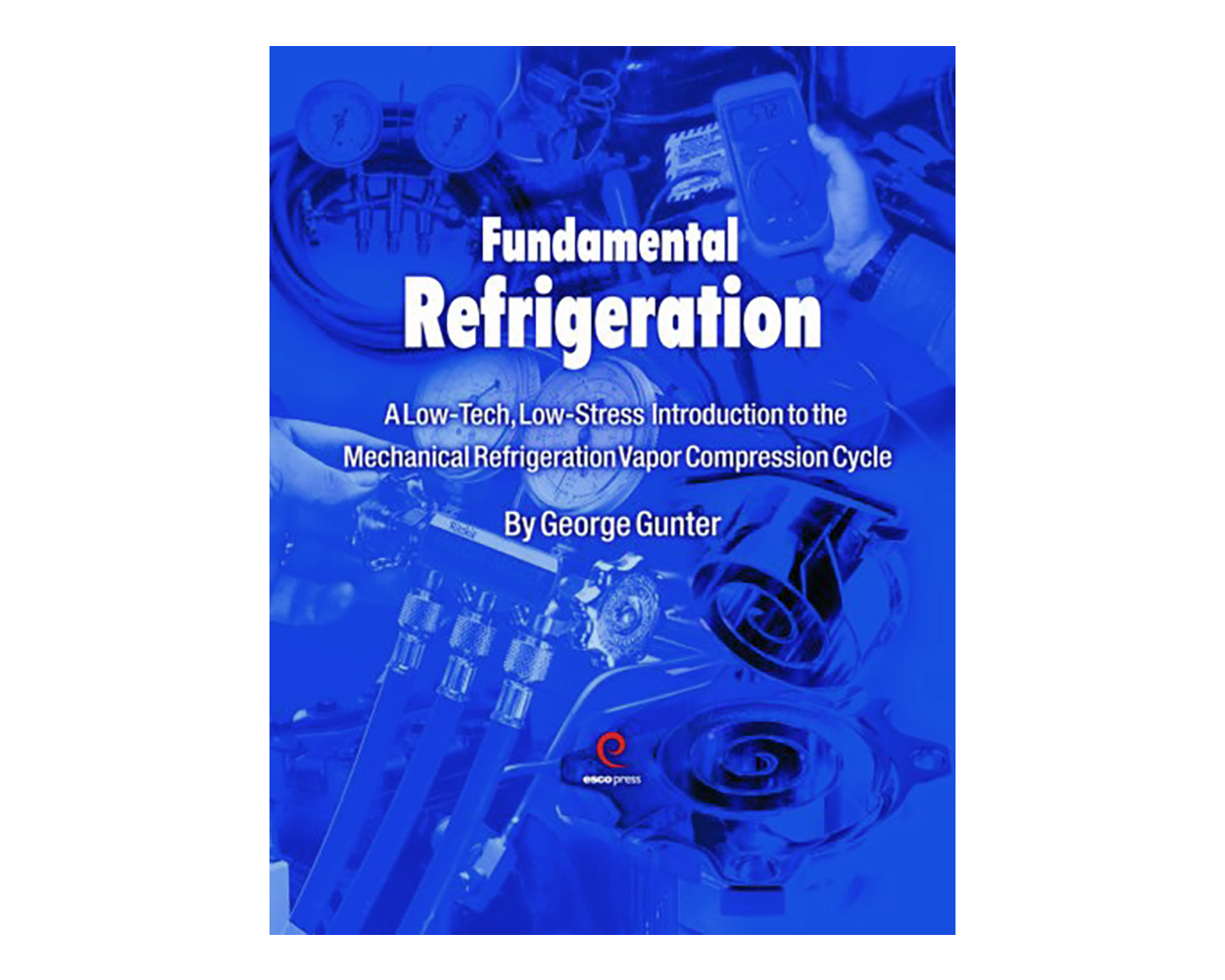Fundamental Refrigeration by Gunter Builder's Book, Inc.Bookstore