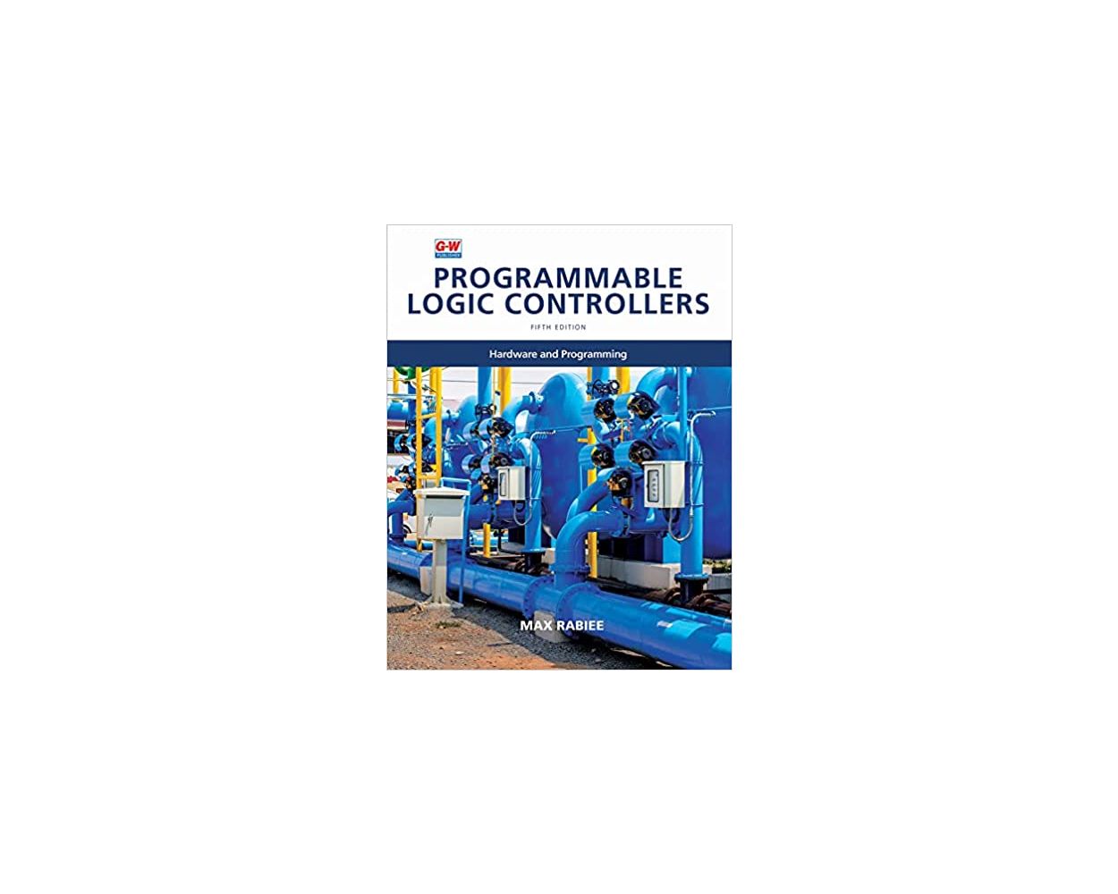 Buy Programmable Logic Controllers Hardware and Programming, 5th