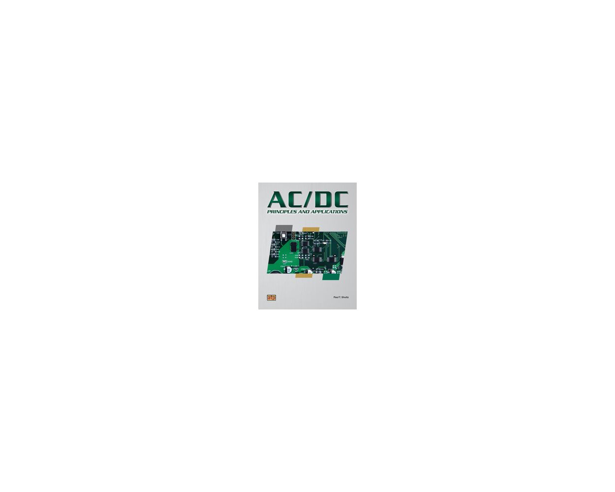 AC/DC Principles and Applications 2nd Edition: Builder's Book, Inc ...