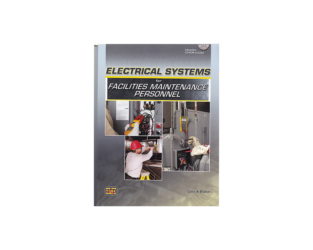 Electrical Systems for Facilities Maint Personnel Builder's Book, Inc