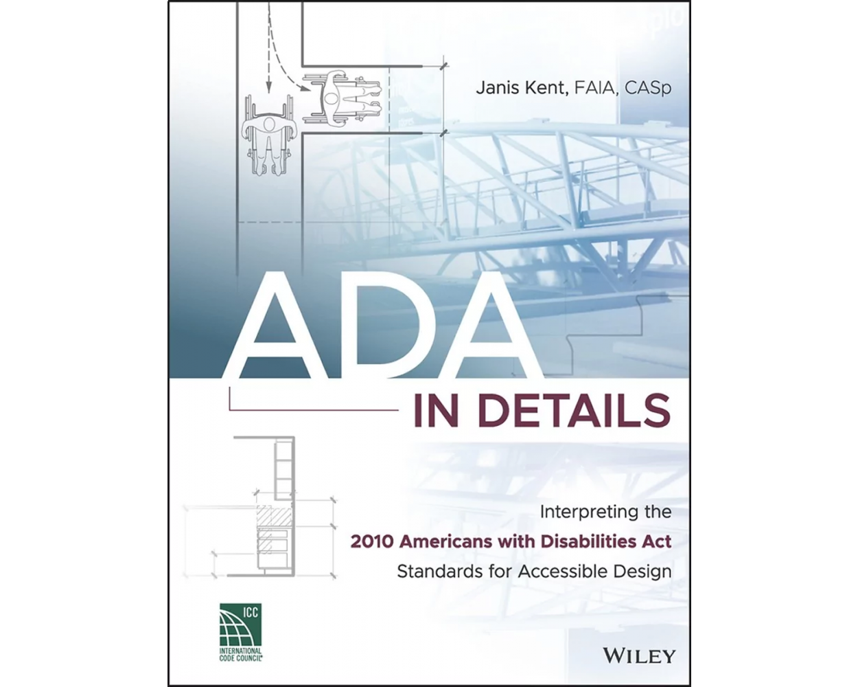 Interpreting the 2010 Americans with Disabilities Act Standards for Accessible Design ADA in Details 