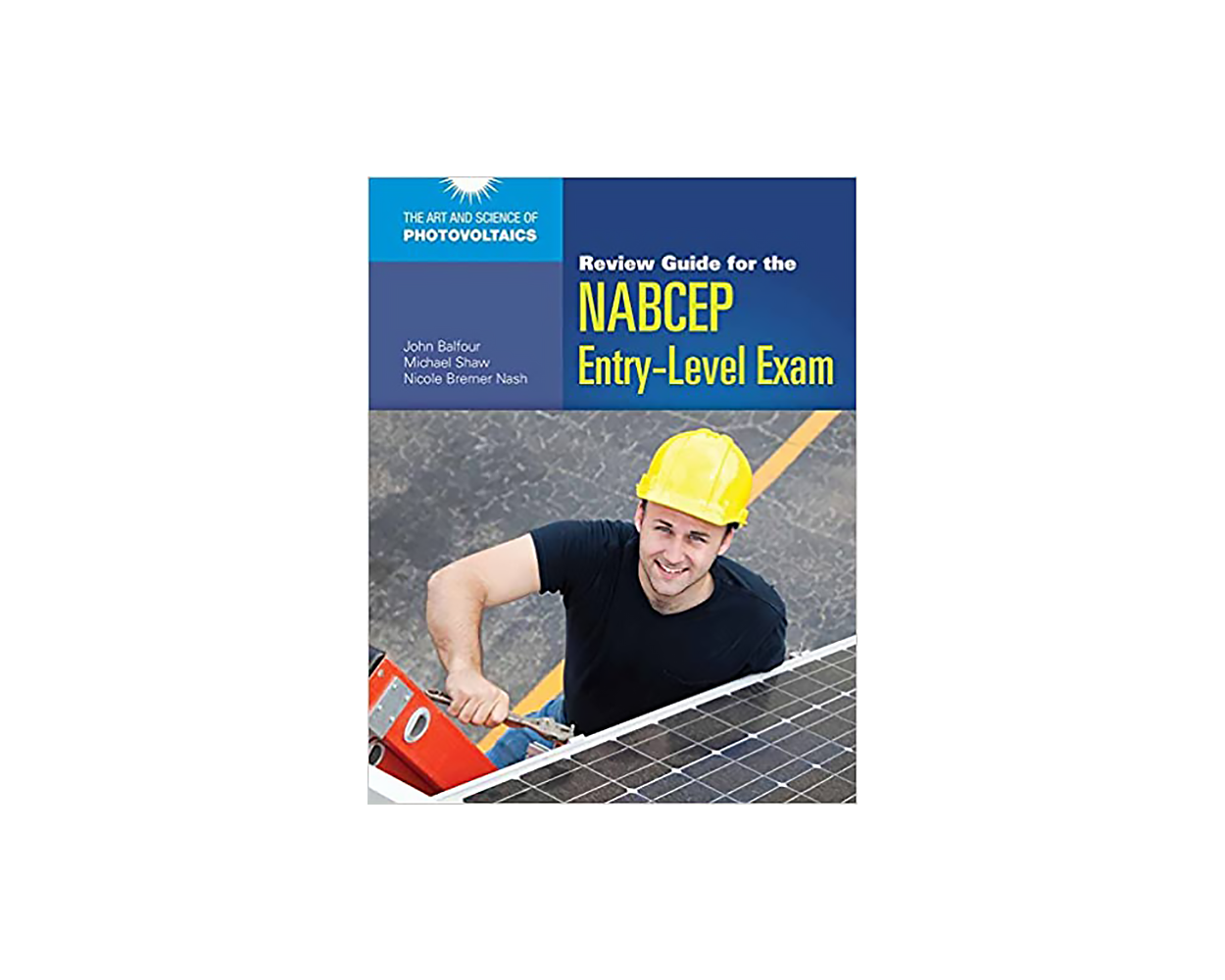 Review Guide for the NABCEP EntryLevel Exam Builder's Book, Inc.Bookstore