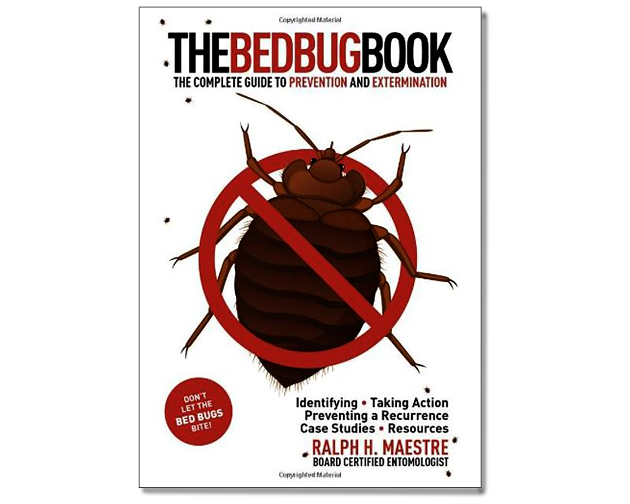 The Bed Bug Book The Complete Guide to Prevention and Extermination
