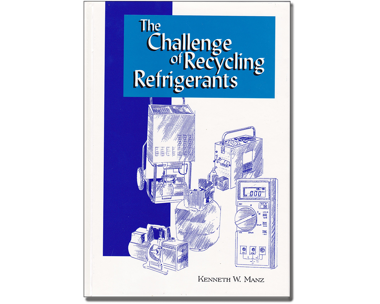 Buy The Challenge of Recycling Refrigerants