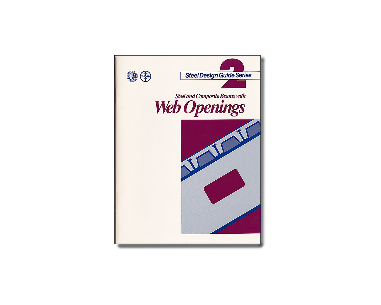 Design Guide 2 Design of Steel and Composite Beams with  Openings