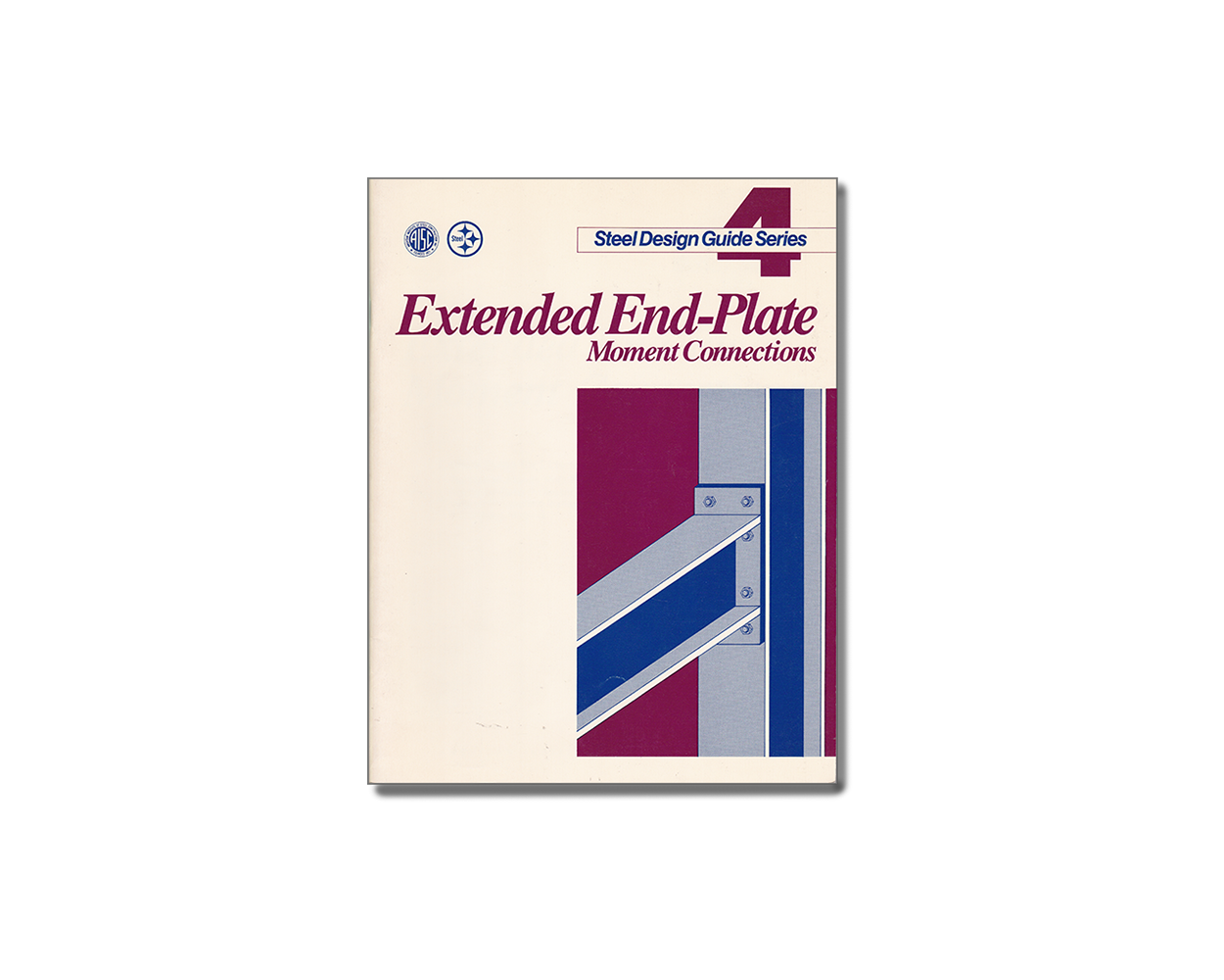 Design Guide 4: Extended End-Plate Moment Connections Seismic and Wind ...