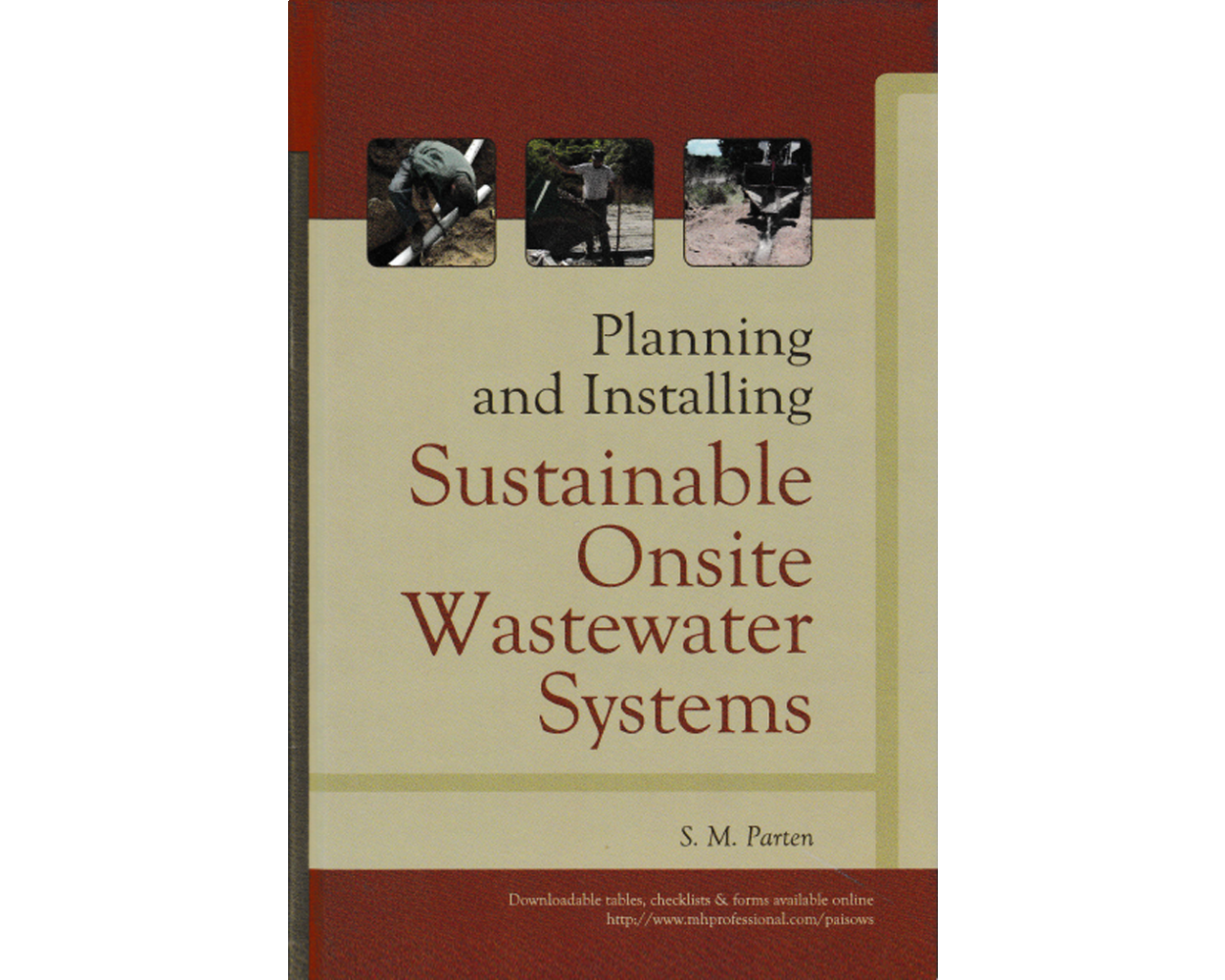 Planning and Installing Sustainable Onsite Wastewater Systems by S. M