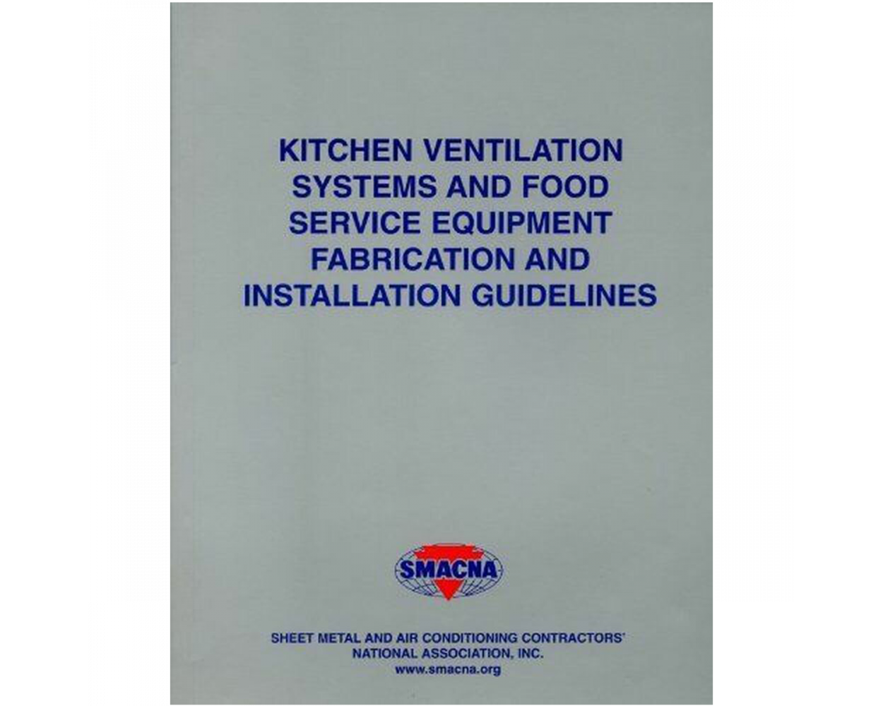 Kitchen Ventilation Systems & Food Service Equipment Guidelines
