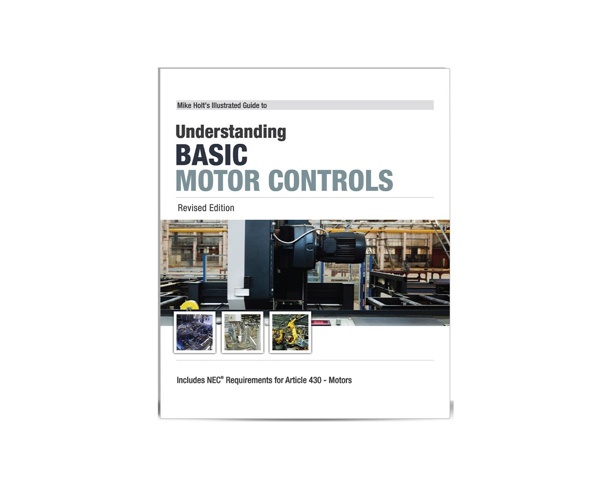 Mike Holt's Understanding Basic Motor Controls 2015 Builder's Book