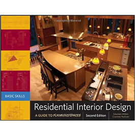 Residential Interior Design: A Guide To Planning Spaces, 2nd Edition ...