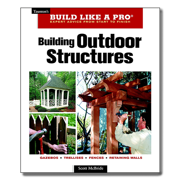 Black & Decker The Complete Guide to Outdoor Carpentry Updated 3rd Edition:  Complete Plans for Beautiful Backyard Building Projects (Black & Decker
