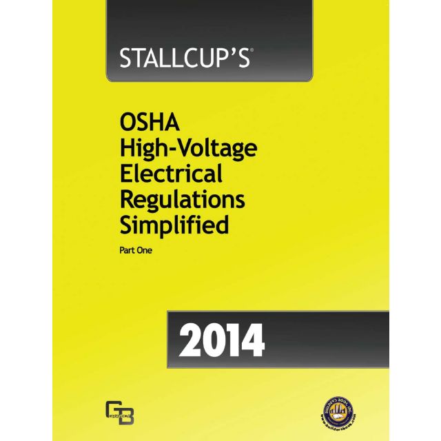 Cal/OSHA General Industry & Electrical Safety Orders June 2018 Builder