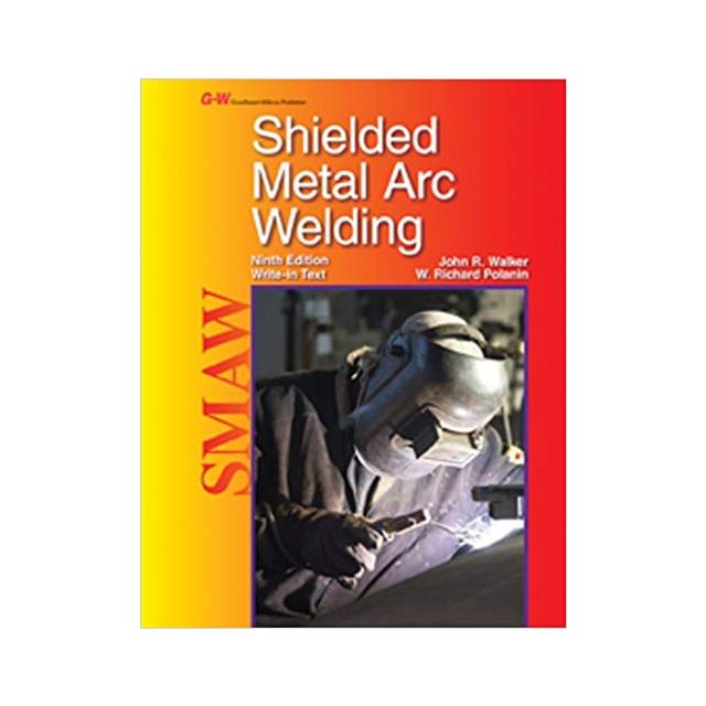 Buy Shielded Metal Arc Welding, 10th Edition