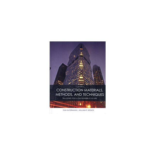 Buy Construction Materials, Methods, and Techniques Building for a