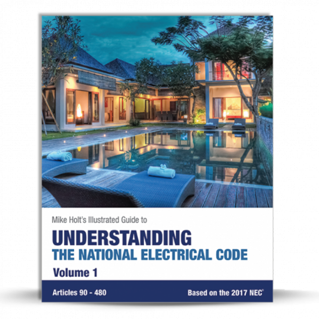 Mike Holt's Illustrated Guide to Understanding the National Electrical