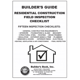 Residential Construction Field Inspection Checklist: Builder's Guide