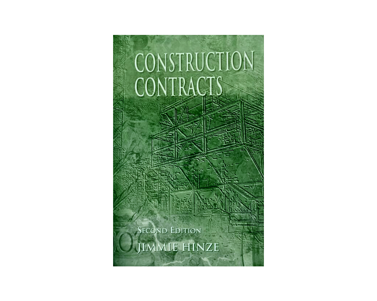 Construction Contracts by Jimmie Hinze: Builder's Book, Inc