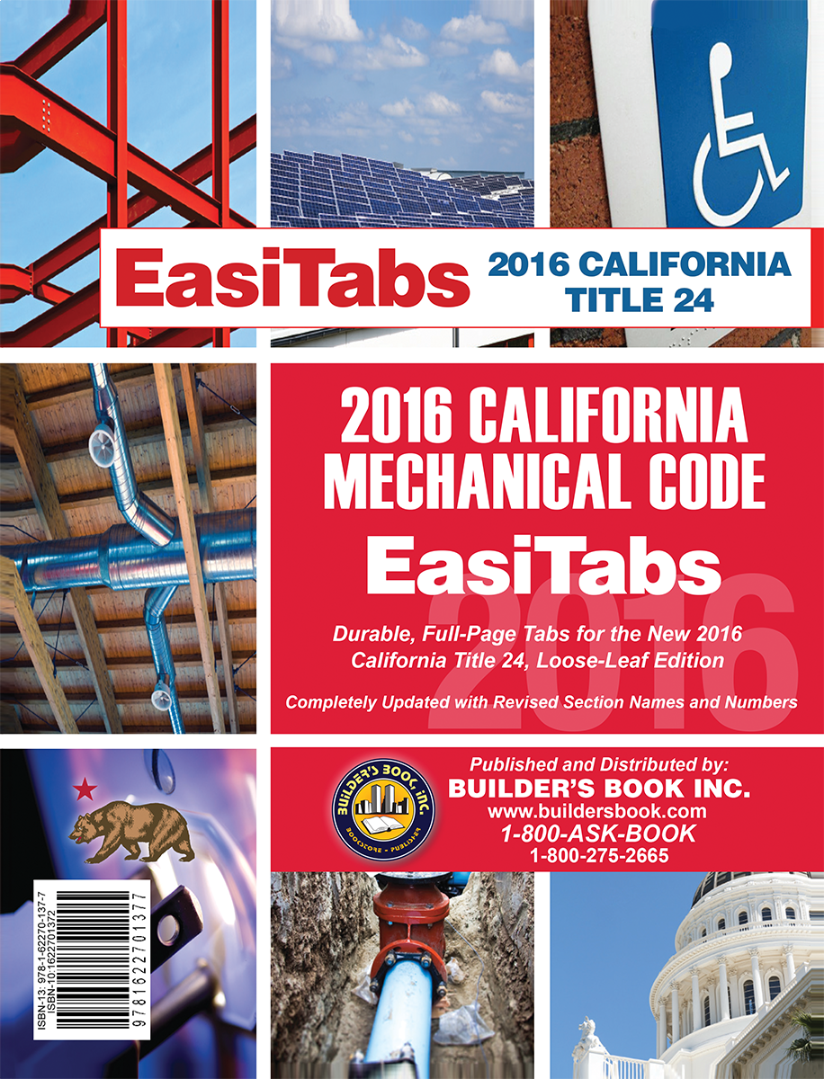 2016 California Mechanical Code Title 24, Part 4 Builder's Book, Inc