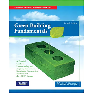 Green Building Fundamentals (2nd Edition) by Mike Montoya