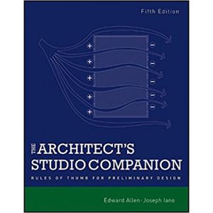 The Architect's Studio Companion: Rules of Thumb for Preliminary Design, 5th Edition