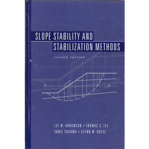 Slope Stability and Stabilization Methods