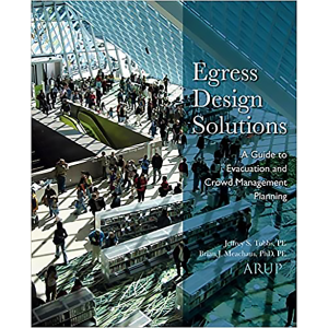 Egress Design Solutions: A Guide to Evacuation and Crowd Management Planning (Hardcover)