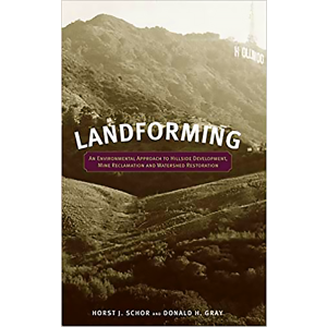 Landforming: An Environmental Approach to Hillside Development