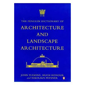 The Penguin Dictionary of Architecture and Landscape Architecture (Penguin Reference Books.) by Niko