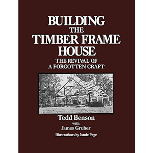 Building a Timber Frame House