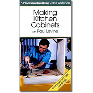 Making Kitchen Cabinets with Paul Levine Video Workshop