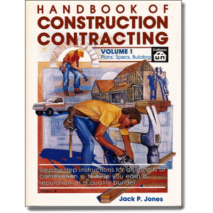 Handbook of Construction Contracting, Vol.1 - Plans, Specs., Building