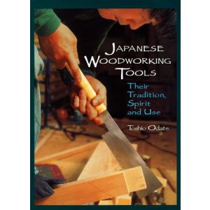 Japanese Woodworking Tools: Their Tradition, Spirit and Use by Toshio