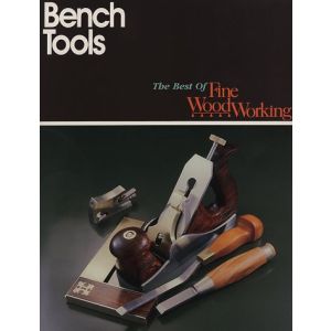 Bench Tools (Best of Fine Woodworking) by Fine Woodworking and Andrew Schultz (