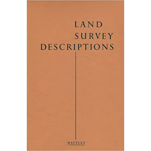 Land Survey Descriptions by Gurdon H. Wattles