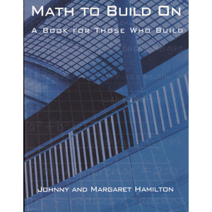 Math to Build on: A Book for Those Who Build