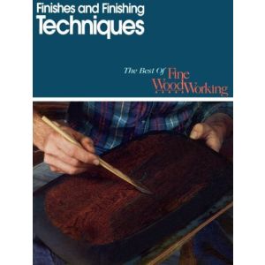 Finishes & Finishing Technique (Best of Fine Woodworking) by Fine Woodworking