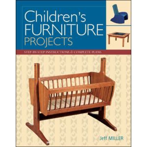 Childrens Furniture Projects (Projects Book) by Jeff Miller