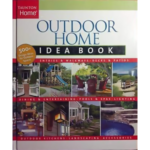 Outdoor Home Idea Book