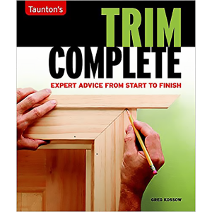 Taunton's Trim Complete