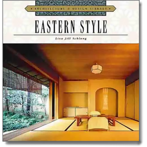 Architecture & Design Library: Eastern Spirit by Lisa Jill Schlang