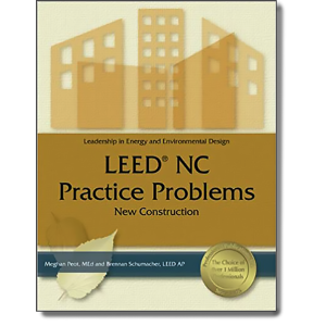 LEED NC Practice Problems: New Construction.